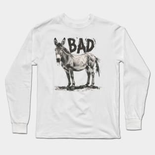 Bad Ass Donkey Funny Long Sleeve T-Shirt